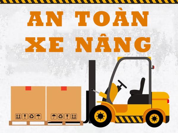 Những điều cần biết để đảm bảo an toàn xe nâng